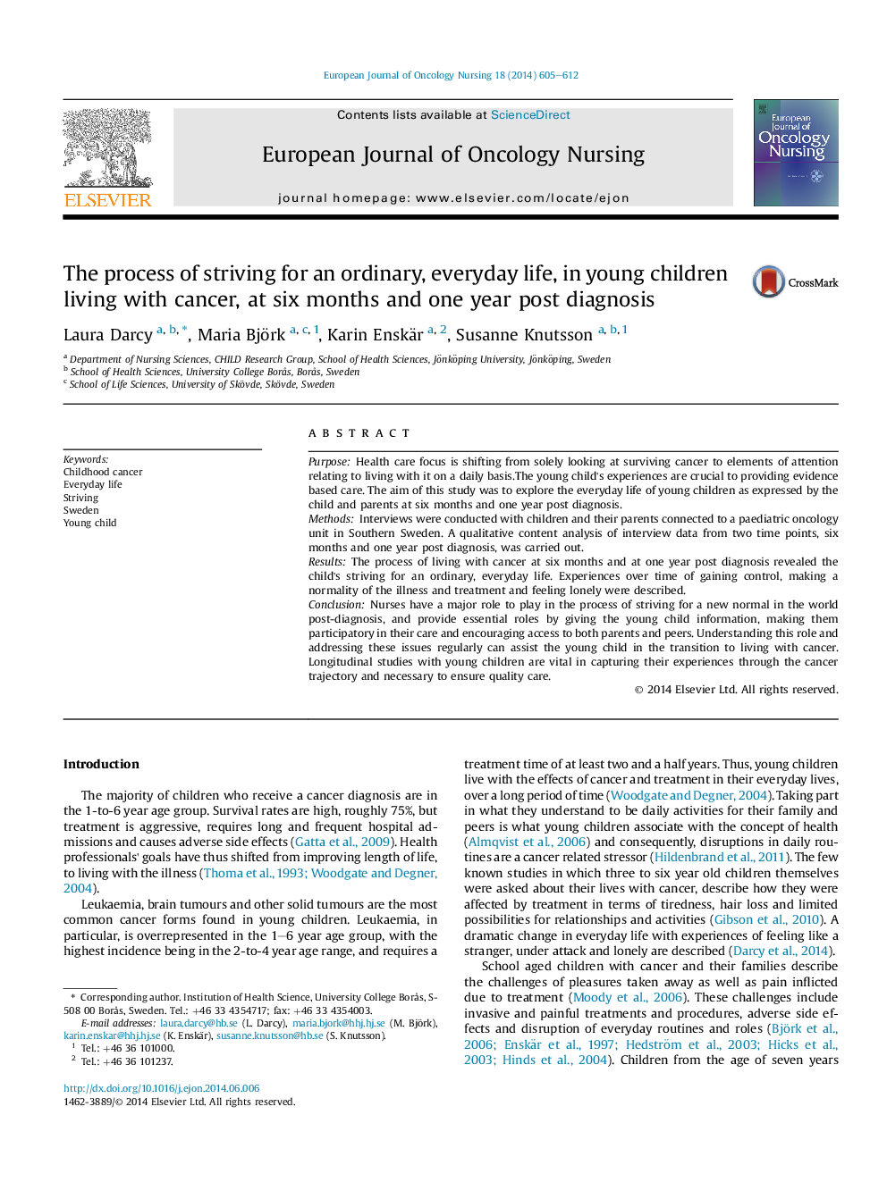 The process of striving for an ordinary, everyday life, in young children living with cancer, at six months and one year post diagnosis