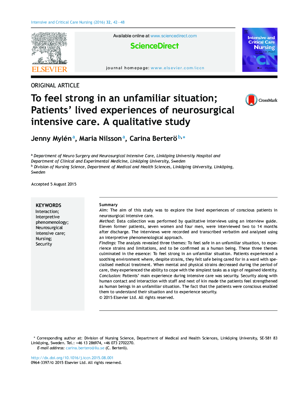 Original articleTo feel strong in an unfamiliar situation; Patients' lived experiences of neurosurgical intensive care. A qualitative study