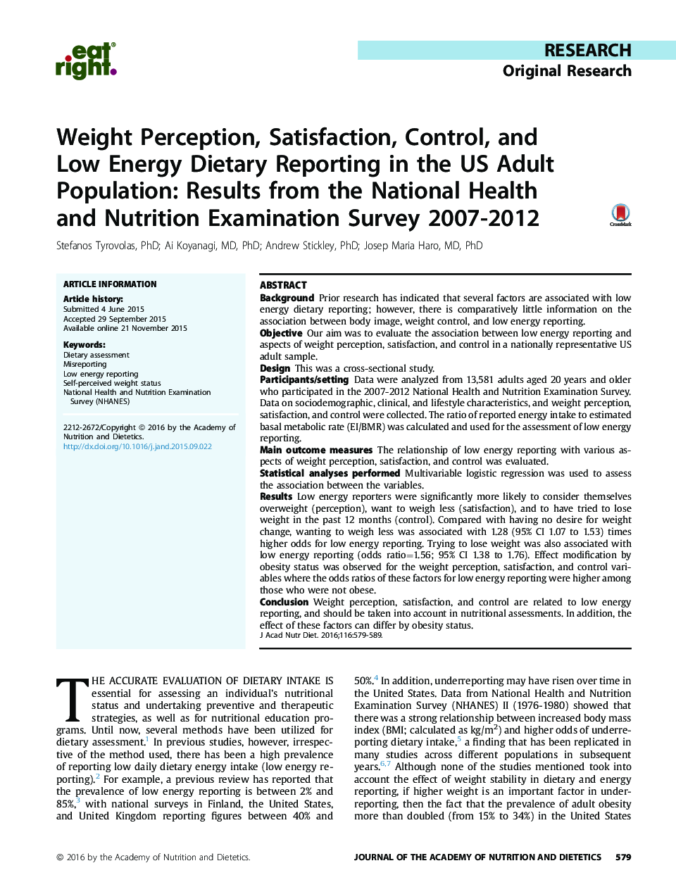 ResearchOriginal ResearchWeight Perception, Satisfaction, Control, and Low Energy Dietary Reporting in the US Adult Population: Results from the National Health and Nutrition Examination Survey 2007-2012