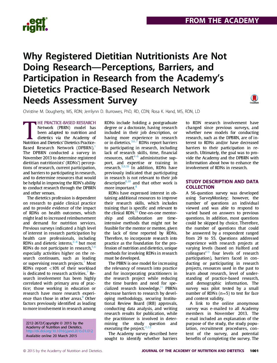 Why Registered Dietitian Nutritionists Are Not Doing Research-Perceptions, Barriers, and Participation in Research from the Academy's Dietetics Practice-Based Research Network Needs Assessment Survey