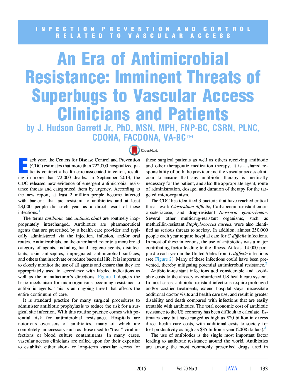 An Era of Antimicrobial Resistance: Imminent Threats of Superbugs to Vascular Access Clinicians and Patients