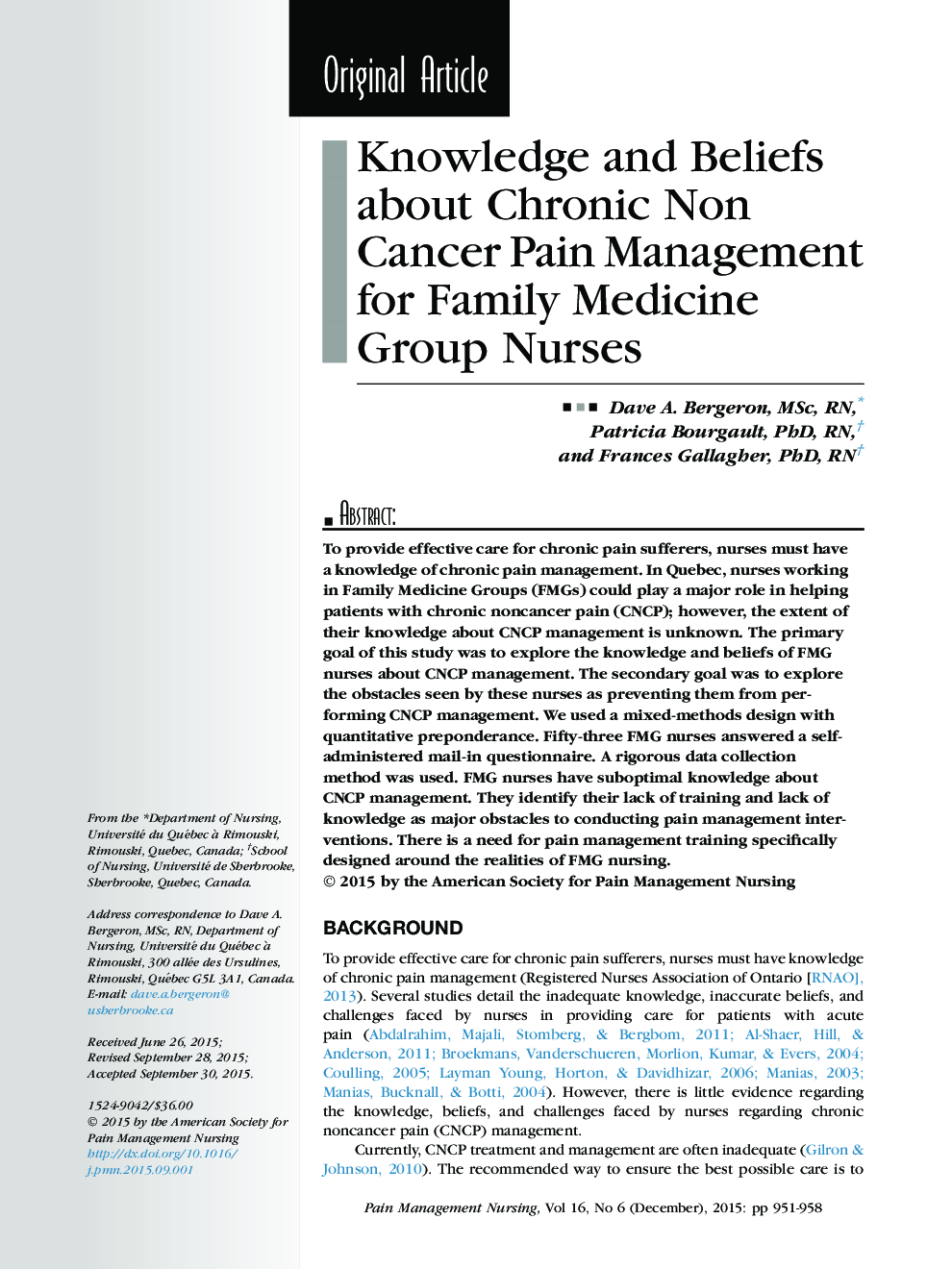 Original ArticleKnowledge and Beliefs about Chronic Non Cancer Pain Management for Family Medicine Group Nurses