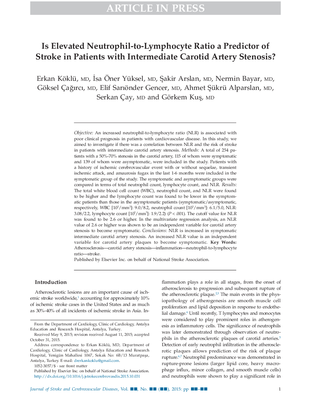 آیا نسبت نوتروفیل به لنفوسیت نسبت به پیش بینی سکته مغزی در بیماران مبتلا به تنگی شریان کاروتید متوسط ​​است؟ 