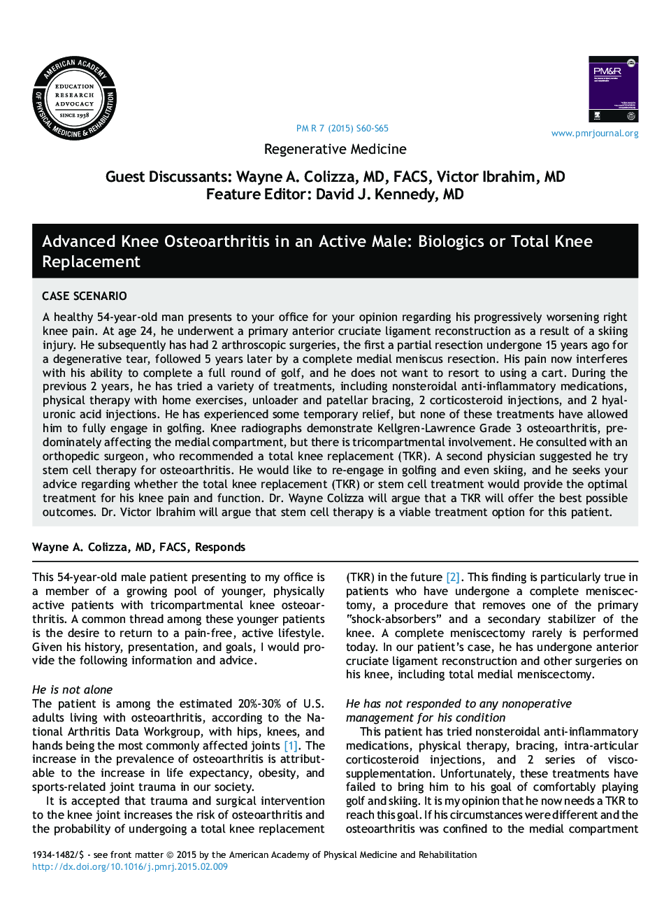 Advanced Knee Osteoarthritis in an Active Male: Biologics or Total Knee Replacement