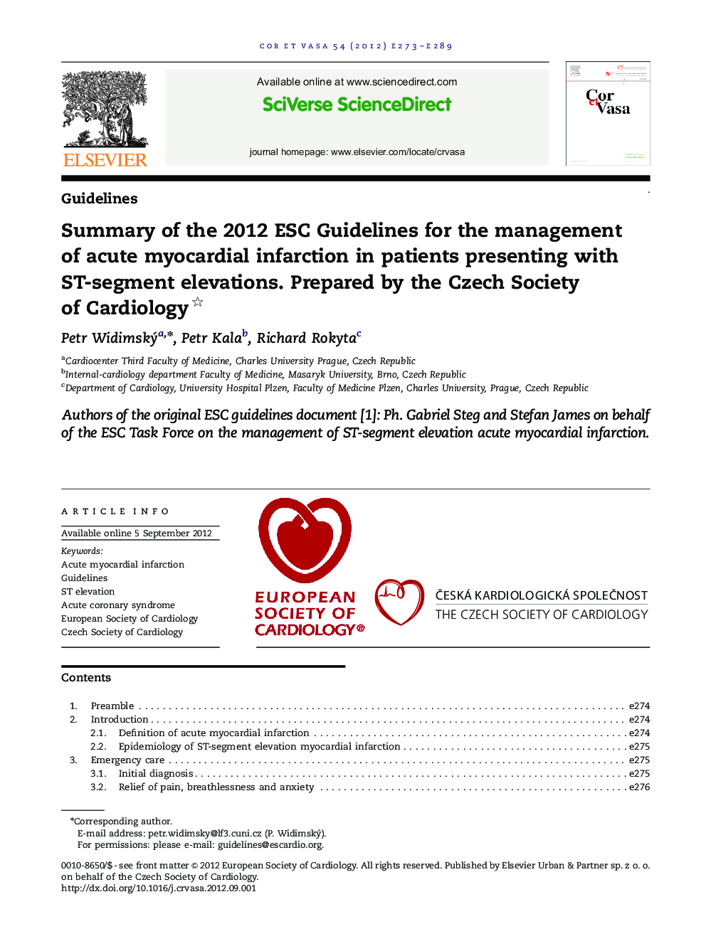 Summary of the 2012 ESC Guidelines for the management of acute myocardial infarction in patients presenting with ST-segment elevations. Prepared by the Czech Society of Cardiology*