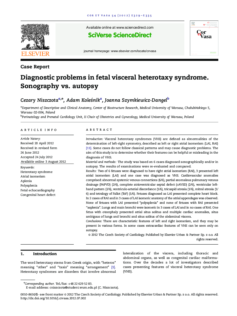 Diagnostic problems in fetal visceral heterotaxy syndrome. Sonography vs. autopsy