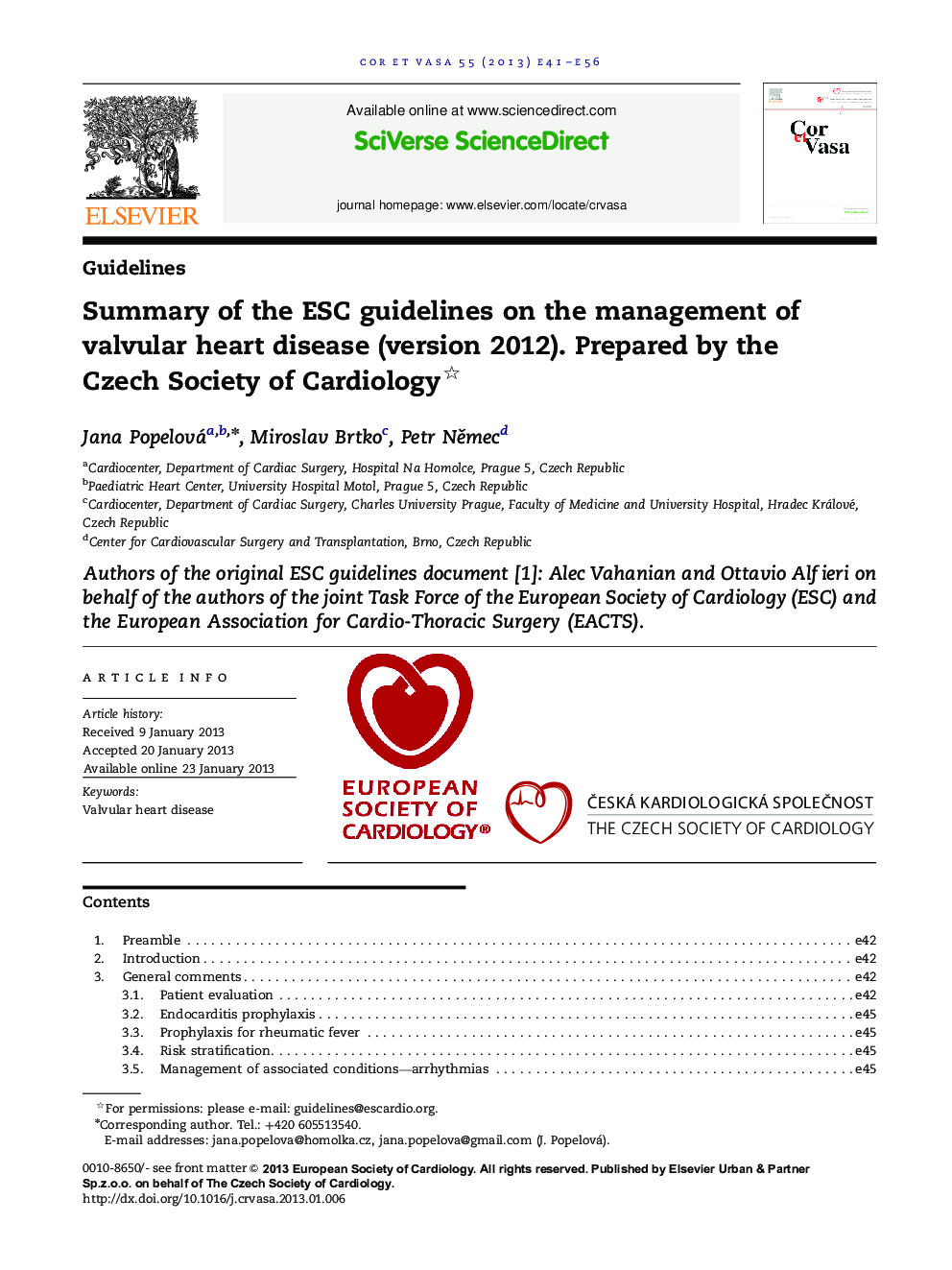 Summary of the ESC guidelines on the management of valvular heart disease (version 2012). Prepared by the Czech Society of Cardiology