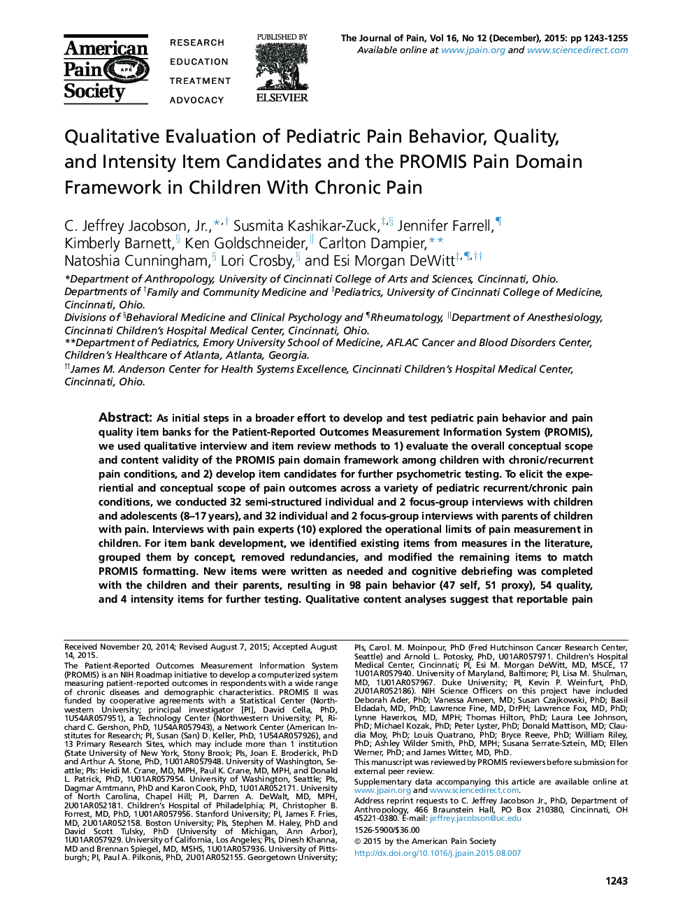 Original ReportQualitative Evaluation of Pediatric Pain Behavior, Quality, andÂ Intensity Item Candidates and the PROMIS Pain Domain Framework in Children With Chronic Pain