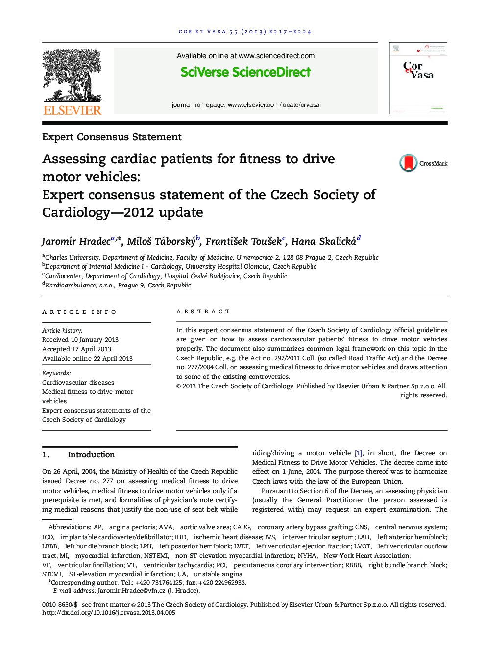 Expert Consensus StatementAssessing cardiac patients for fitness to drive motor vehicles:: Expert consensus statement of the Czech Society of Cardiology-2012 update