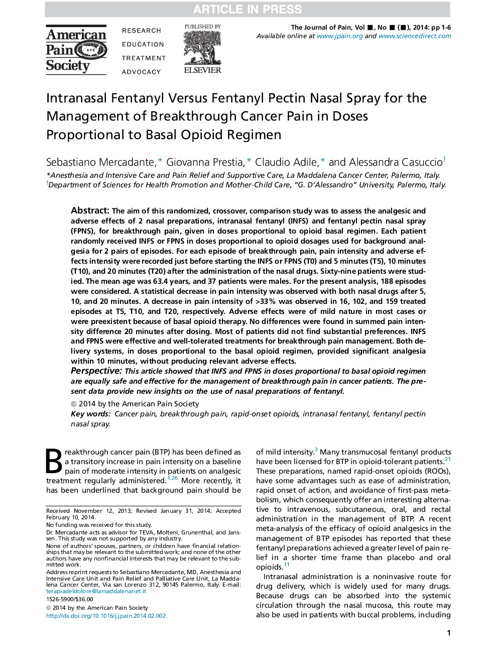 Intranasal Fentanyl Versus Fentanyl Pectin Nasal Spray for the Management of Breakthrough Cancer Pain in Doses Proportional to Basal Opioid Regimen