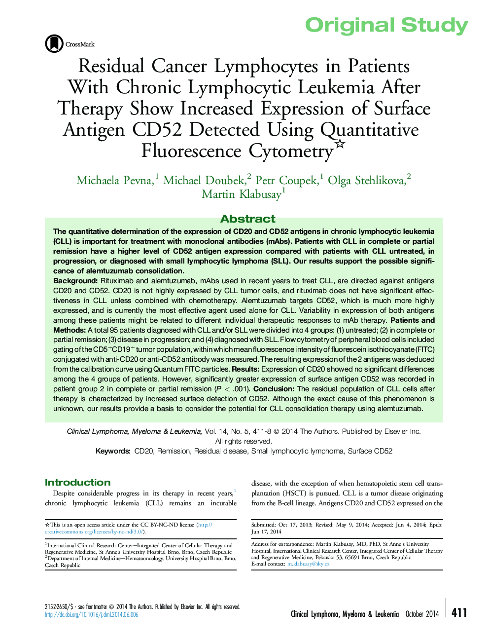 Original StudyResidual Cancer Lymphocytes in Patients WithÂ Chronic Lymphocytic Leukemia After Therapy Show Increased Expression of Surface Antigen CD52 Detected Using Quantitative Fluorescence Cytometry