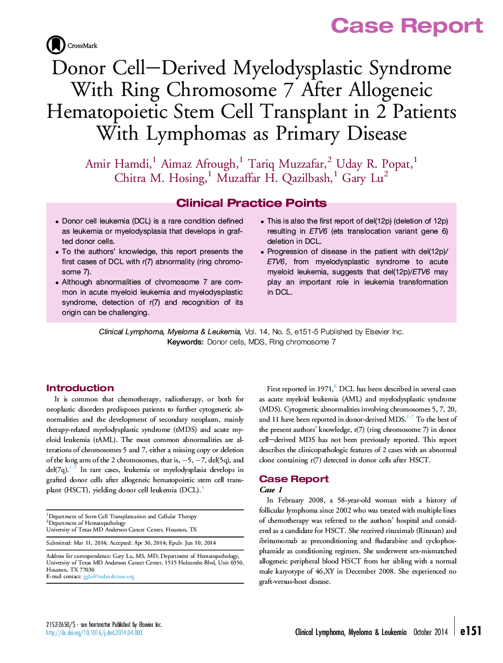 Donor Cell-Derived Myelodysplastic Syndrome With Ring Chromosome 7 After Allogeneic Hematopoietic Stem Cell Transplant in 2 Patients With Lymphomas as Primary Disease