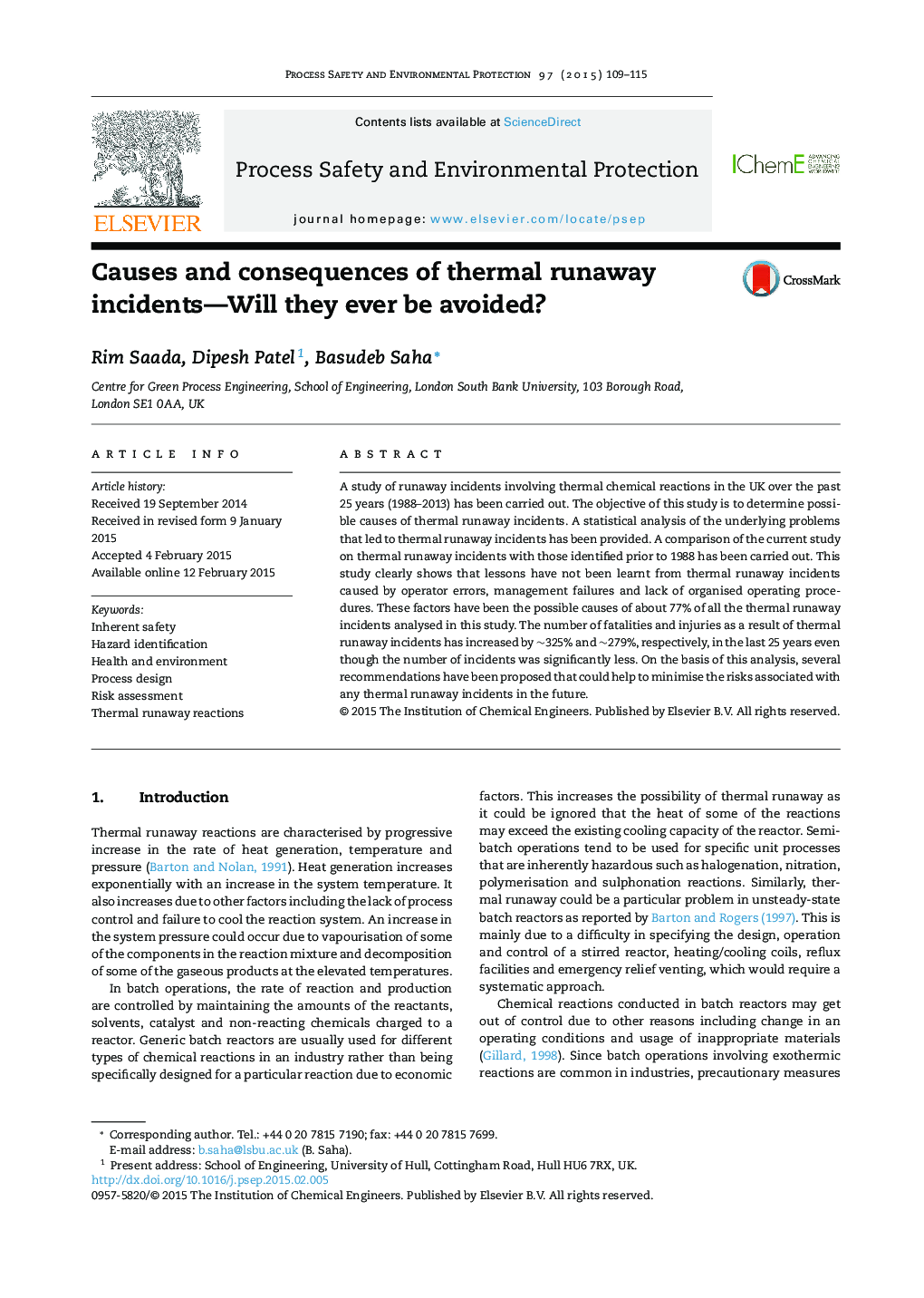 Causes and consequences of thermal runaway incidents—Will they ever be avoided?