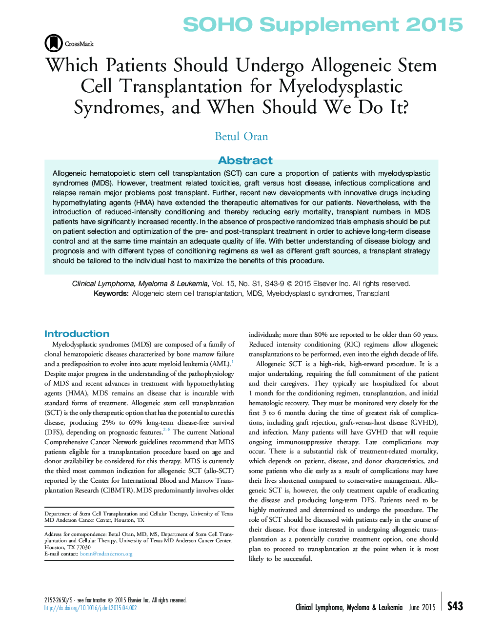 SOHO Supplement 2015Which Patients Should Undergo Allogeneic Stem Cell Transplantation for Myelodysplastic Syndromes, and When Should We Do It?