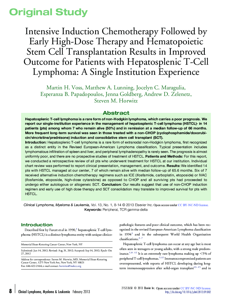 Original studyIntensive Induction Chemotherapy Followed by Early High-Dose Therapy and Hematopoietic Stem Cell Transplantation Results in Improved Outcome for Patients with Hepatosplenic T-Cell Lymphoma: A Single Institution Experience