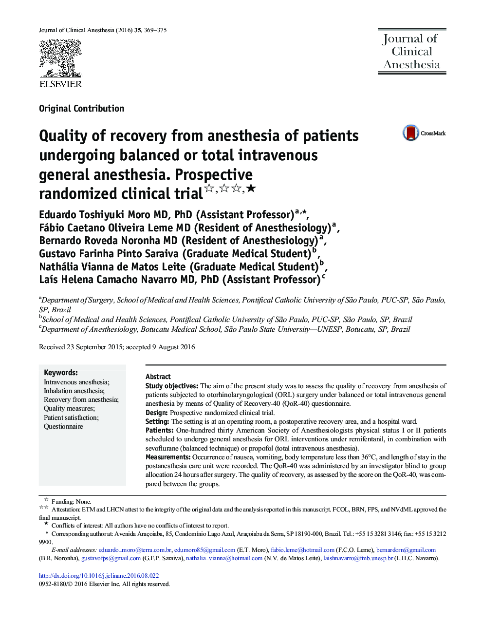 Quality of recovery from anesthesia of patients undergoing balanced or total intravenous general anesthesia. Prospective randomized clinical trialâ