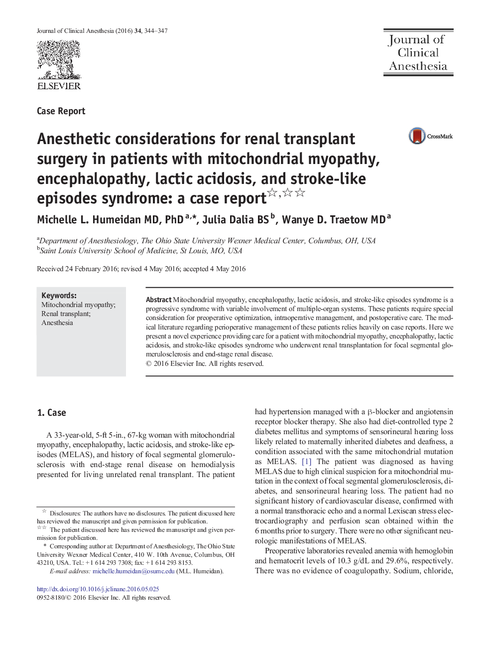 Case ReportAnesthetic considerations for renal transplant surgery in patients with mitochondrial myopathy, encephalopathy, lactic acidosis, and stroke-like episodes syndrome: a case report