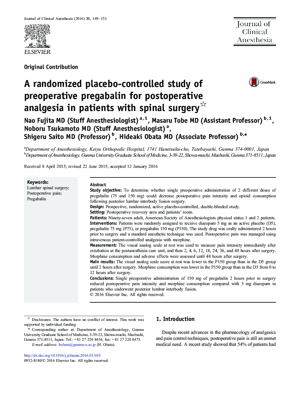 Original ContributionA randomized placebo-controlled study of preoperative pregabalin for postoperative analgesia in patients with spinal surgery
