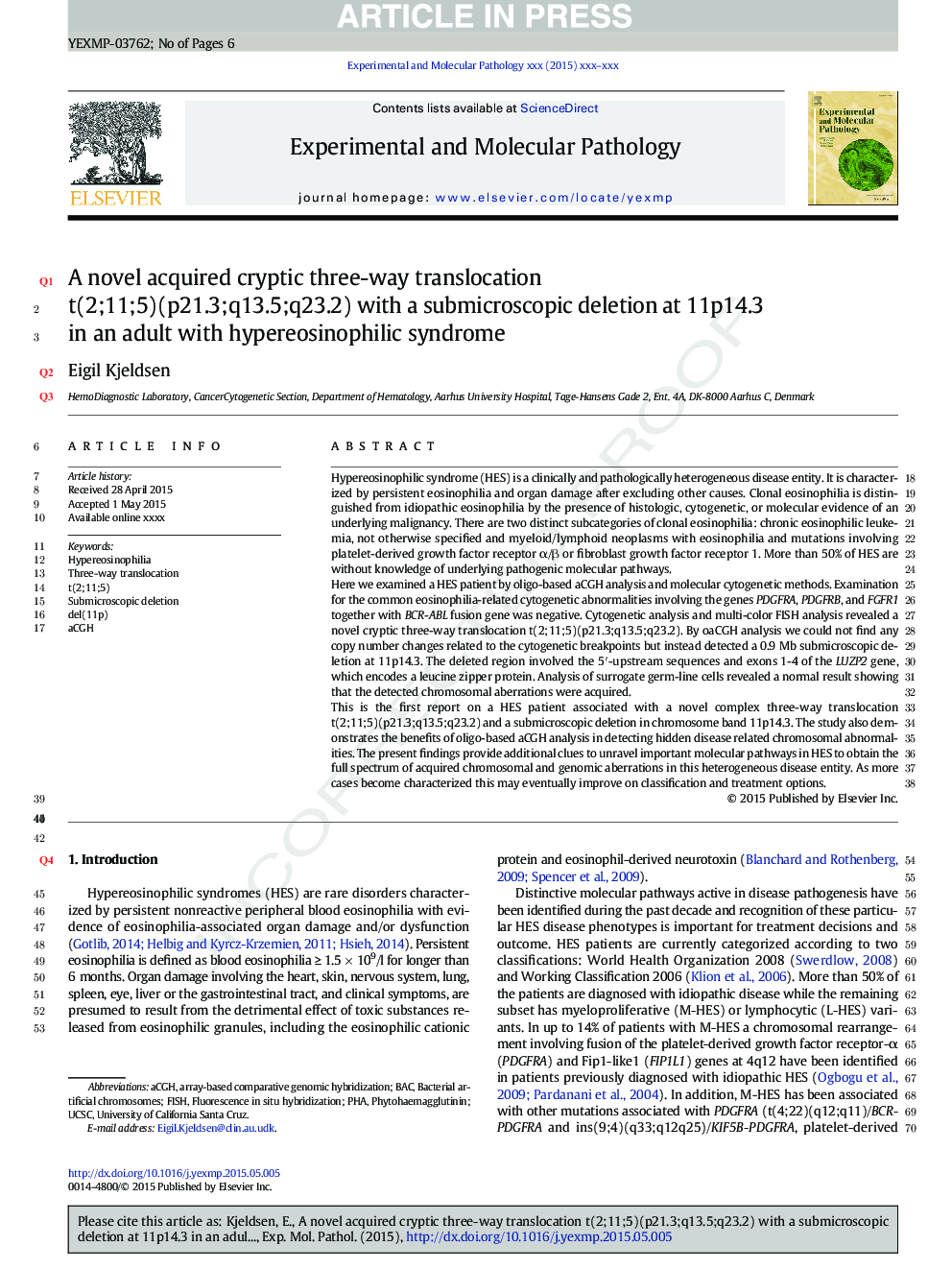 A novel acquired cryptic three-way translocation t(2;11;5)(p21.3;q13.5;q23.2) with a submicroscopic deletion at 11p14.3 in an adult with hypereosinophilic syndrome