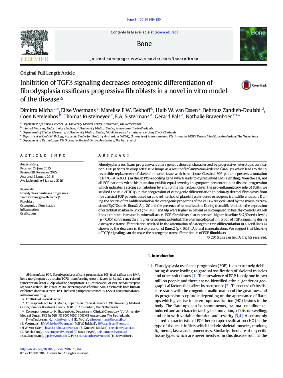 Original Full Length ArticleInhibition of TGFÎ² signaling decreases osteogenic differentiation of fibrodysplasia ossificans progressiva fibroblasts in a novel in vitro model of the disease