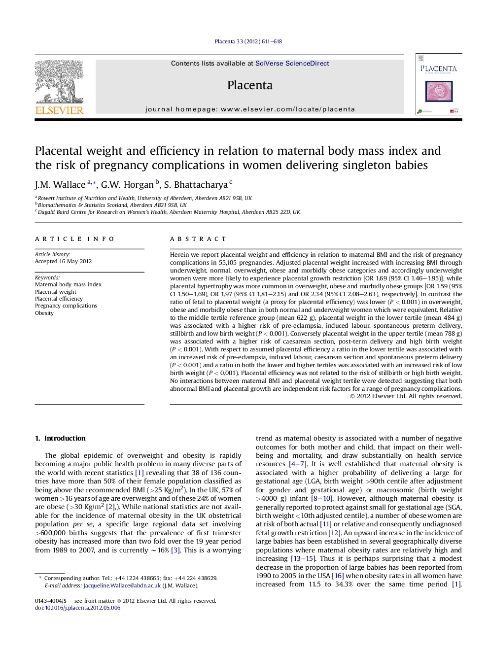 Placental weight and efficiency in relation to maternal body mass index and the risk of pregnancy complications in women delivering singleton babies