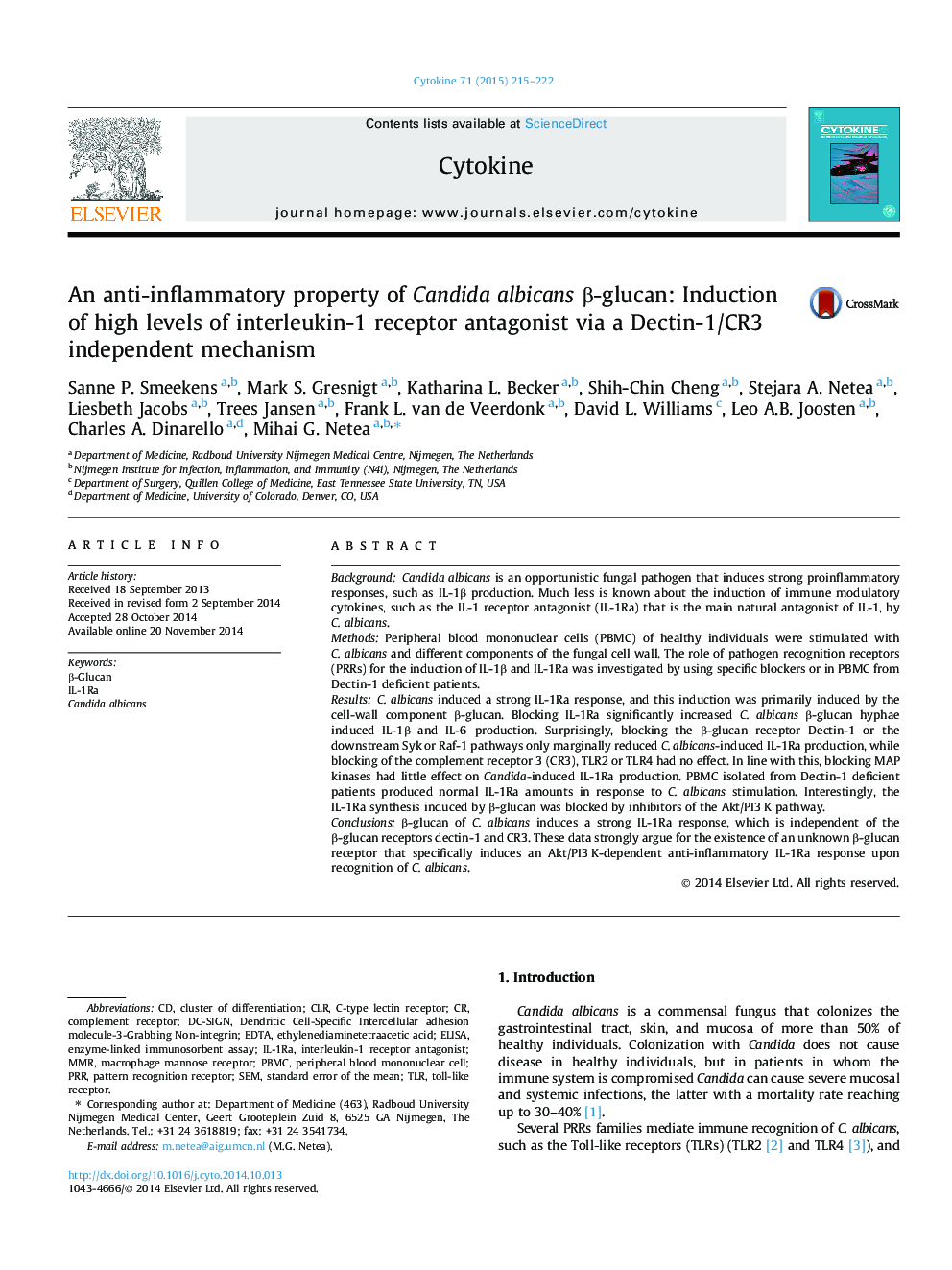 An anti-inflammatory property of Candida albicans Î²-glucan: Induction of high levels of interleukin-1 receptor antagonist via a Dectin-1/CR3 independent mechanism