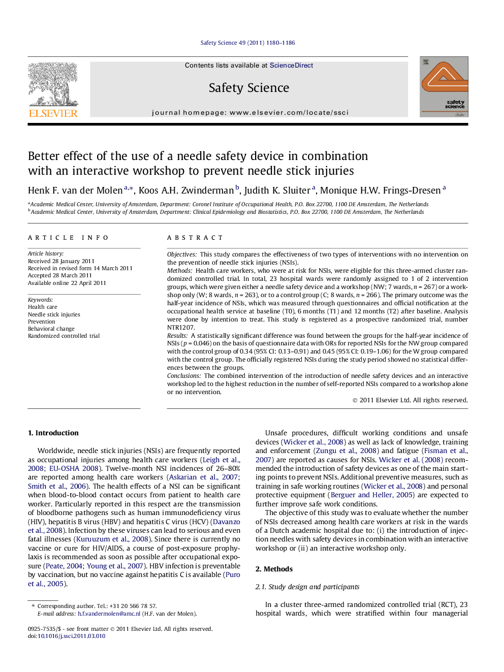 Better effect of the use of a needle safety device in combination with an interactive workshop to prevent needle stick injuries