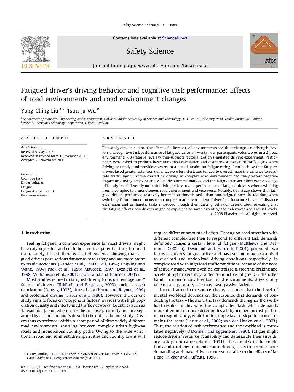 Fatigued driver’s driving behavior and cognitive task performance: Effects of road environments and road environment changes