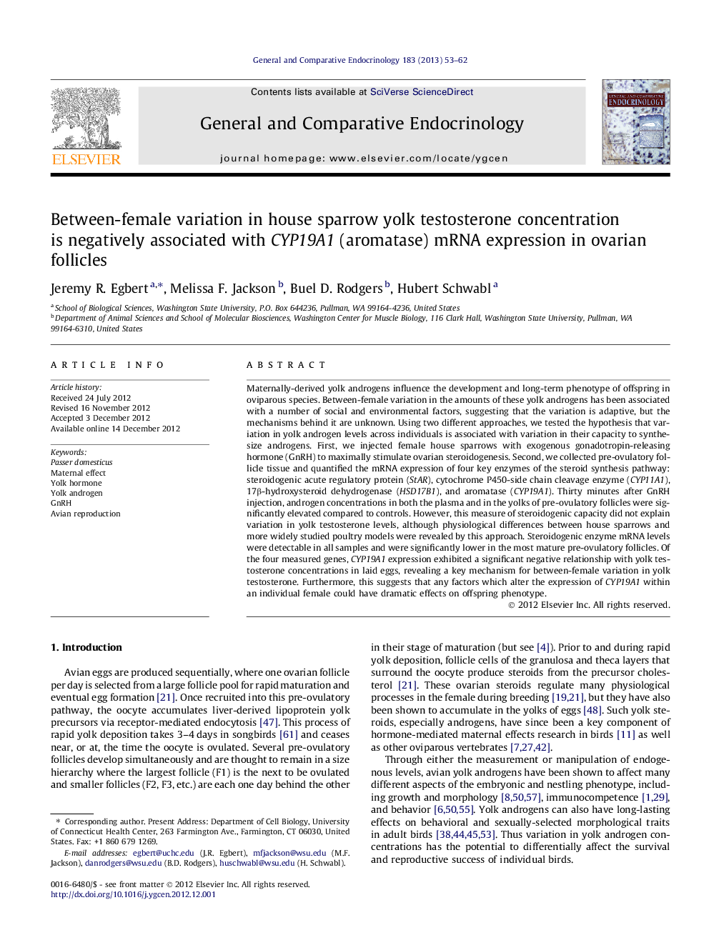 Between-female variation in house sparrow yolk testosterone concentration is negatively associated with CYP19A1 (aromatase) mRNA expression in ovarian follicles