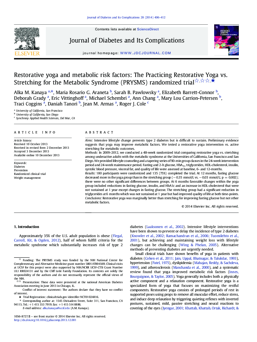 Restorative yoga and metabolic risk factors: The Practicing Restorative Yoga vs. Stretching for the Metabolic Syndrome (PRYSMS) randomized trialâ