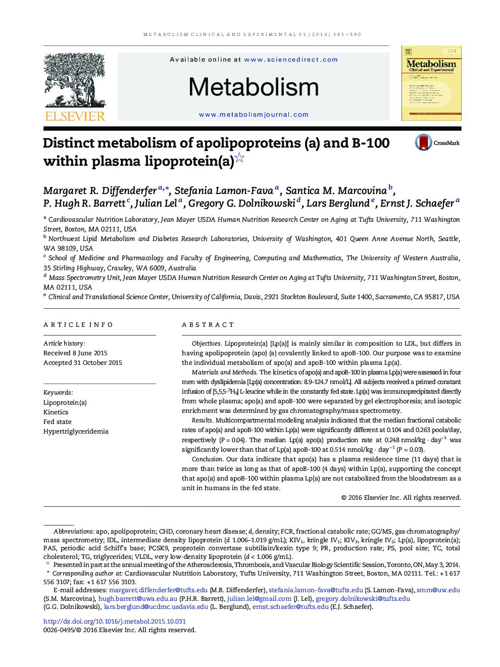 Distinct metabolism of apolipoproteins (a) and B-100 within plasma lipoprotein(a)