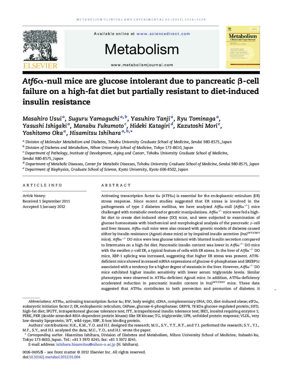 Basic ScienceAtf6Î±-null mice are glucose intolerant due to pancreatic Î²-cell failure on a high-fat diet but partially resistant to diet-induced insulin resistance