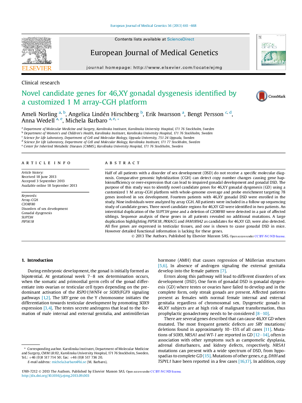 Novel candidate genes for 46,XY gonadal dysgenesis identified by a customized 1Â M array-CGH platform