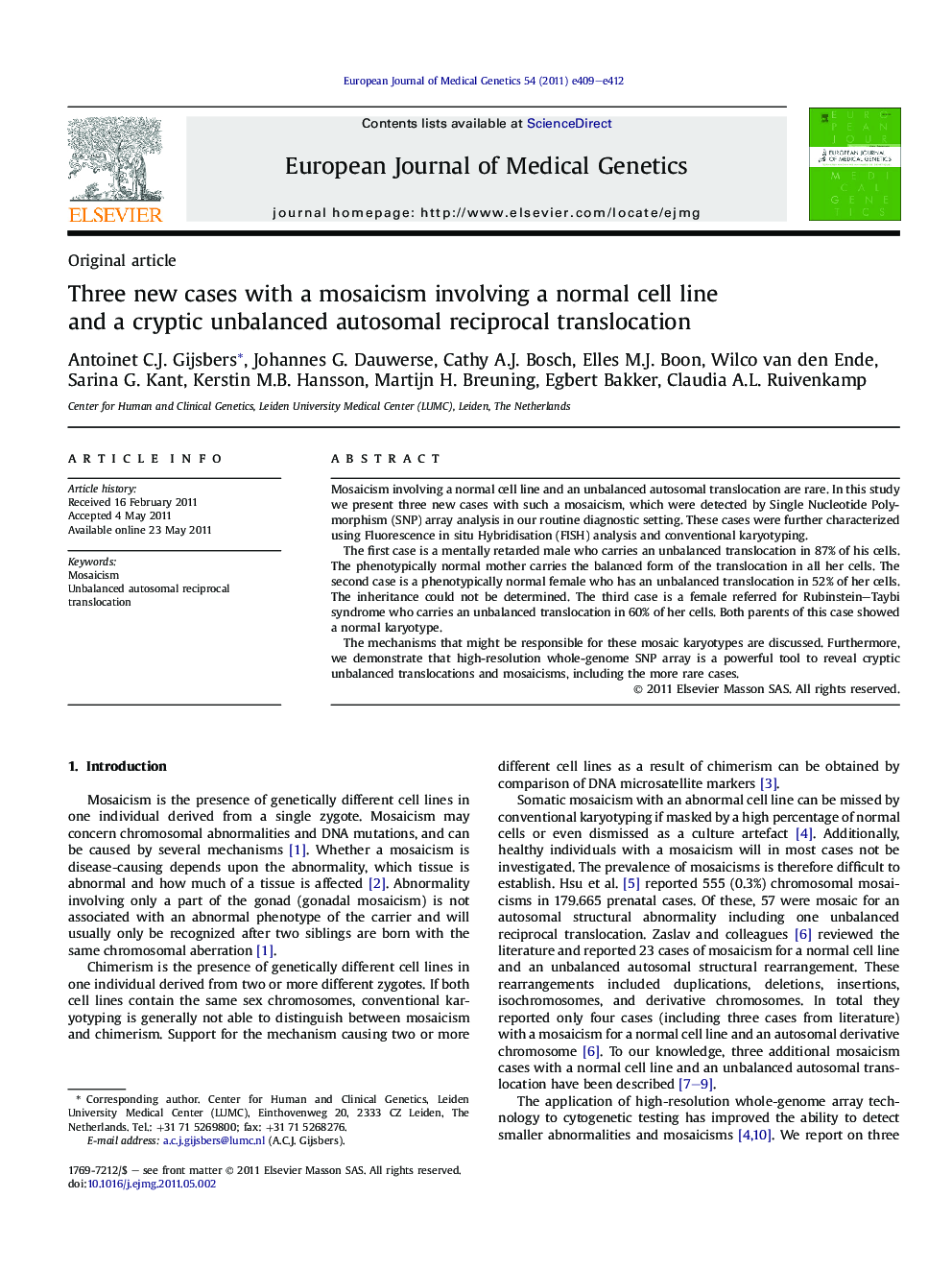 Three new cases with a mosaicism involving a normal cell line and a cryptic unbalanced autosomal reciprocal translocation