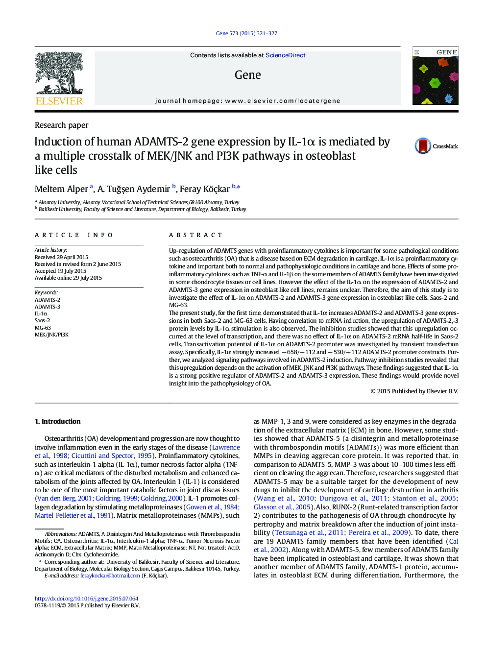 Induction of human ADAMTS-2 gene expression by IL-1Î± is mediated by a multiple crosstalk of MEK/JNK and PI3K pathways in osteoblast like cells