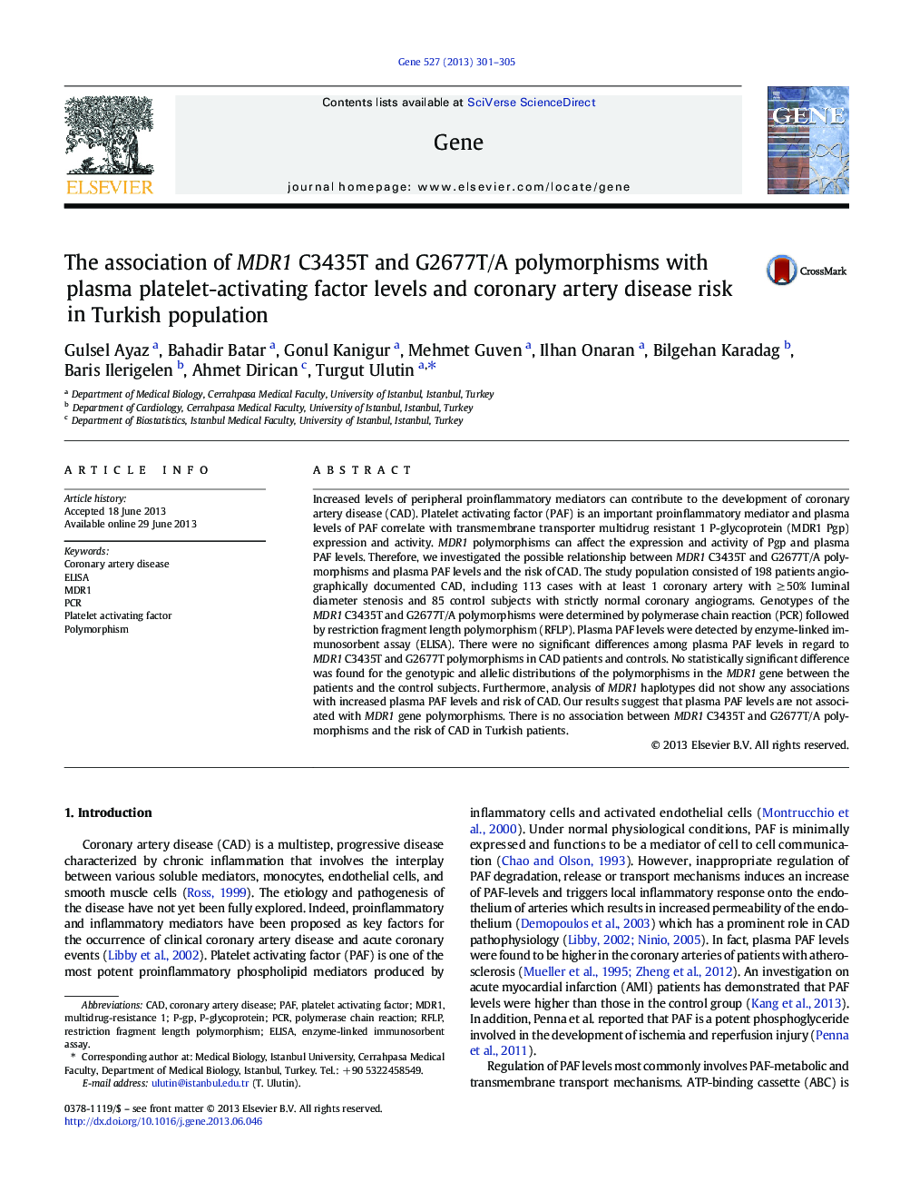 عکس صفحه اول مقاله: The association of MDR1 C3435T and G2677T/A polymorphisms with plasma platelet-activating factor levels and coronary artery disease risk in Turkish population The association of MDR1 C3435T and G2677T/A polymorphisms with plasma platelet-activating factor levels and coronary artery disease risk in Turkish population