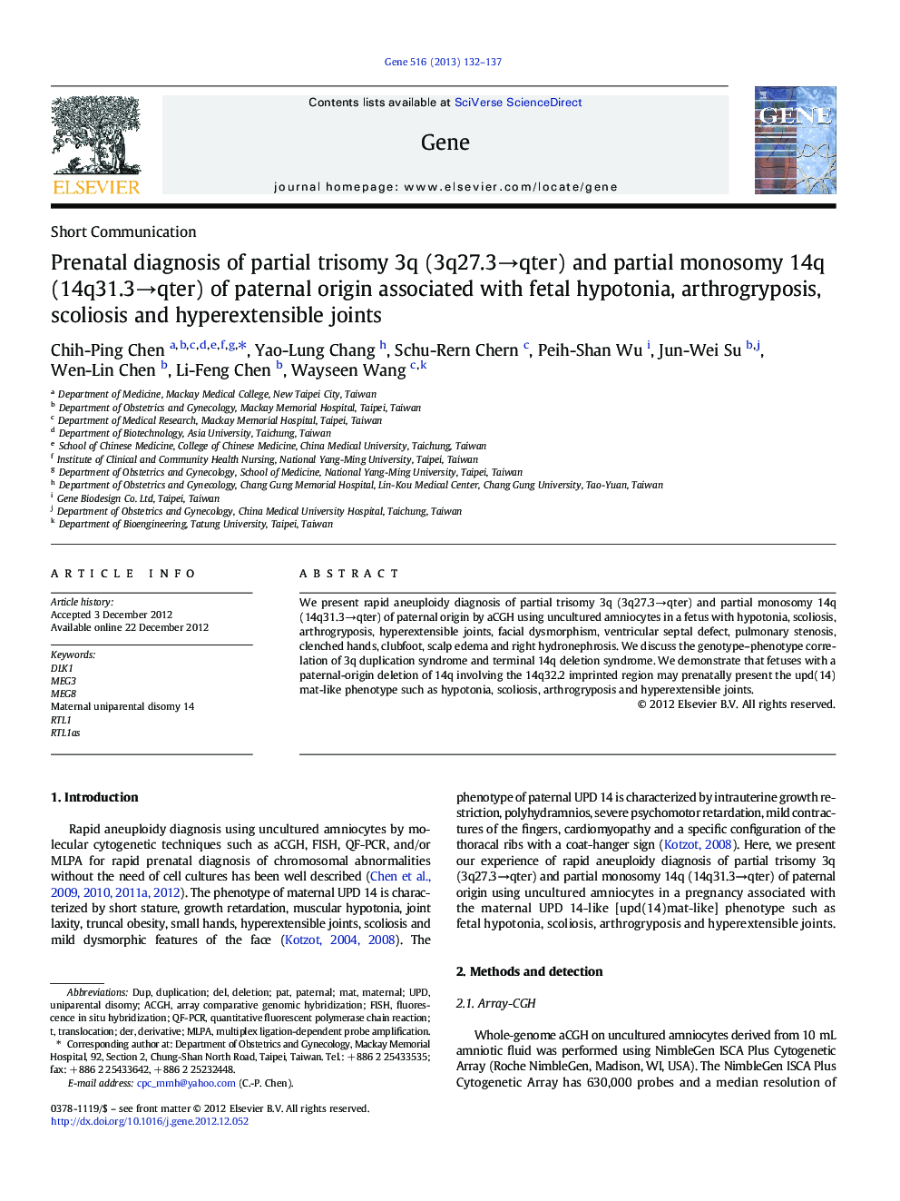 Short CommunicationPrenatal diagnosis of partial trisomy 3q (3q27.3âqter) and partial monosomy 14q (14q31.3âqter) of paternal origin associated with fetal hypotonia, arthrogryposis, scoliosis and hyperextensible joints