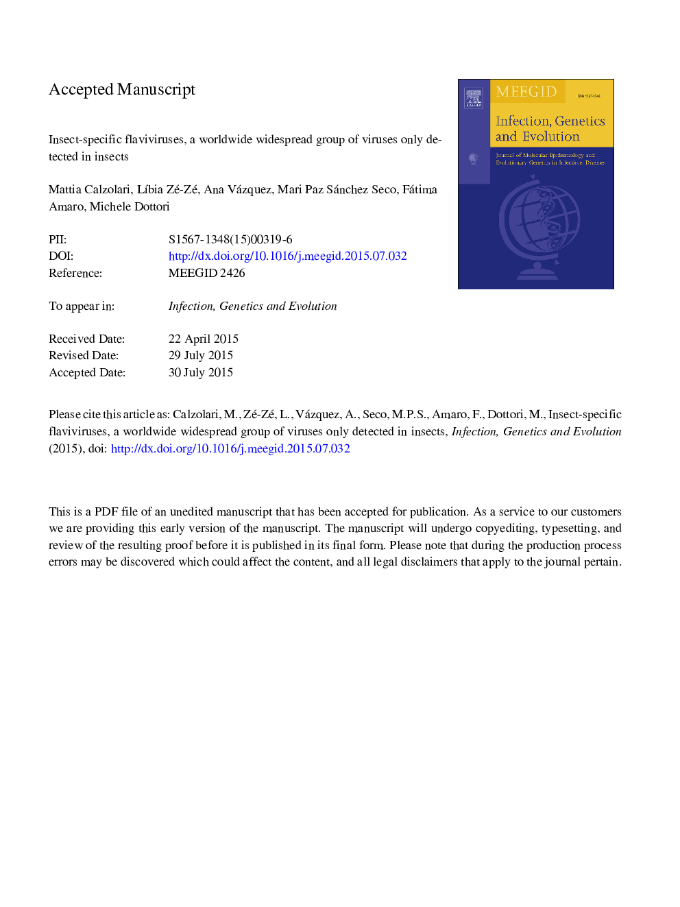 Insect-specific flaviviruses, a worldwide widespread group of viruses only detected in insects