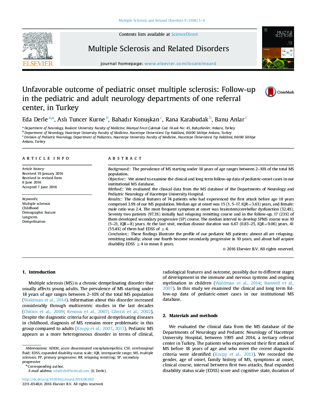 Unfavorable outcome of pediatric onset multiple sclerosis: Follow-up in the pediatric and adult neurology departments of one referral center, in Turkey