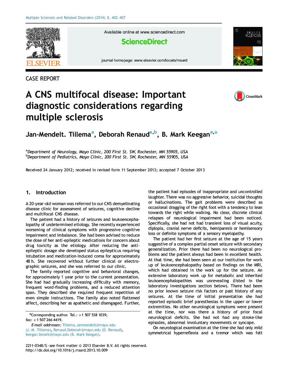 A CNS multifocal disease: Important diagnostic considerations regarding multiple sclerosis