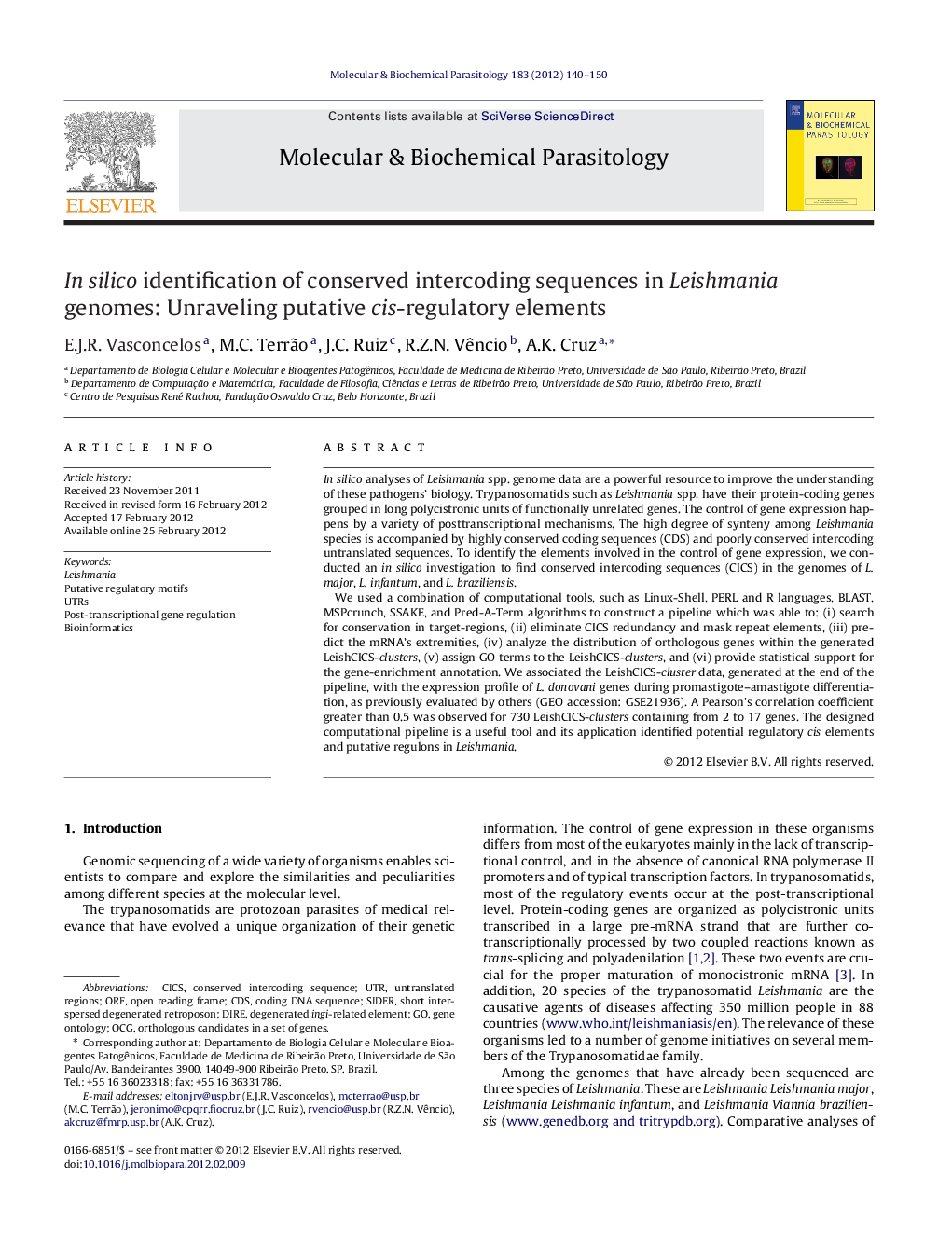 عکس صفحه اول مقاله: In silico identification of conserved intercoding sequences in Leishmania genomes: Unraveling putative cis-regulatory elements In silico identification of conserved intercoding sequences in Leishmania genomes: Unraveling putative cis-regulatory elements