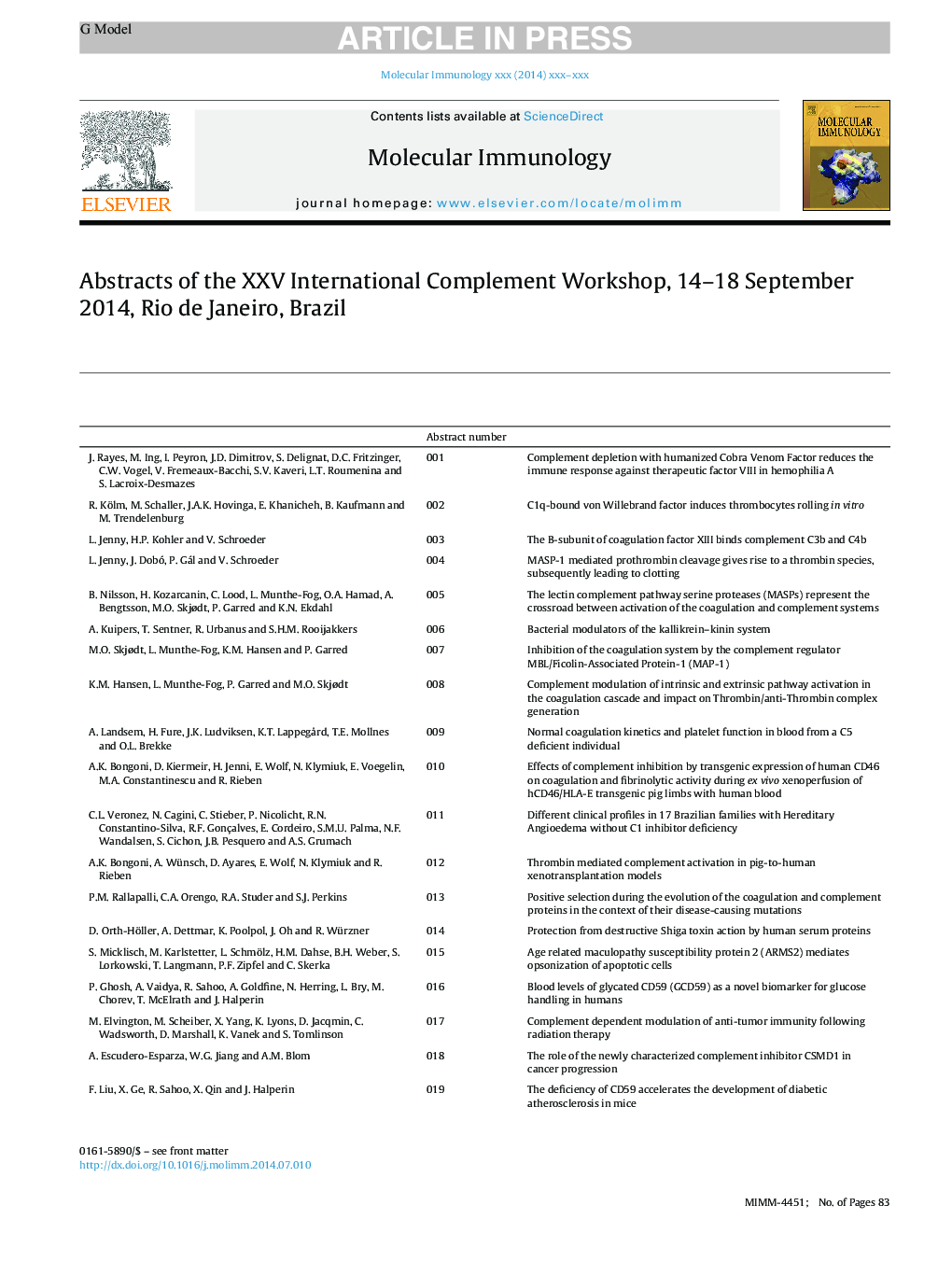 Abstracts of the XXV International Complement Workshop, 14-18 September 2014, Rio de Janeiro, Brazil