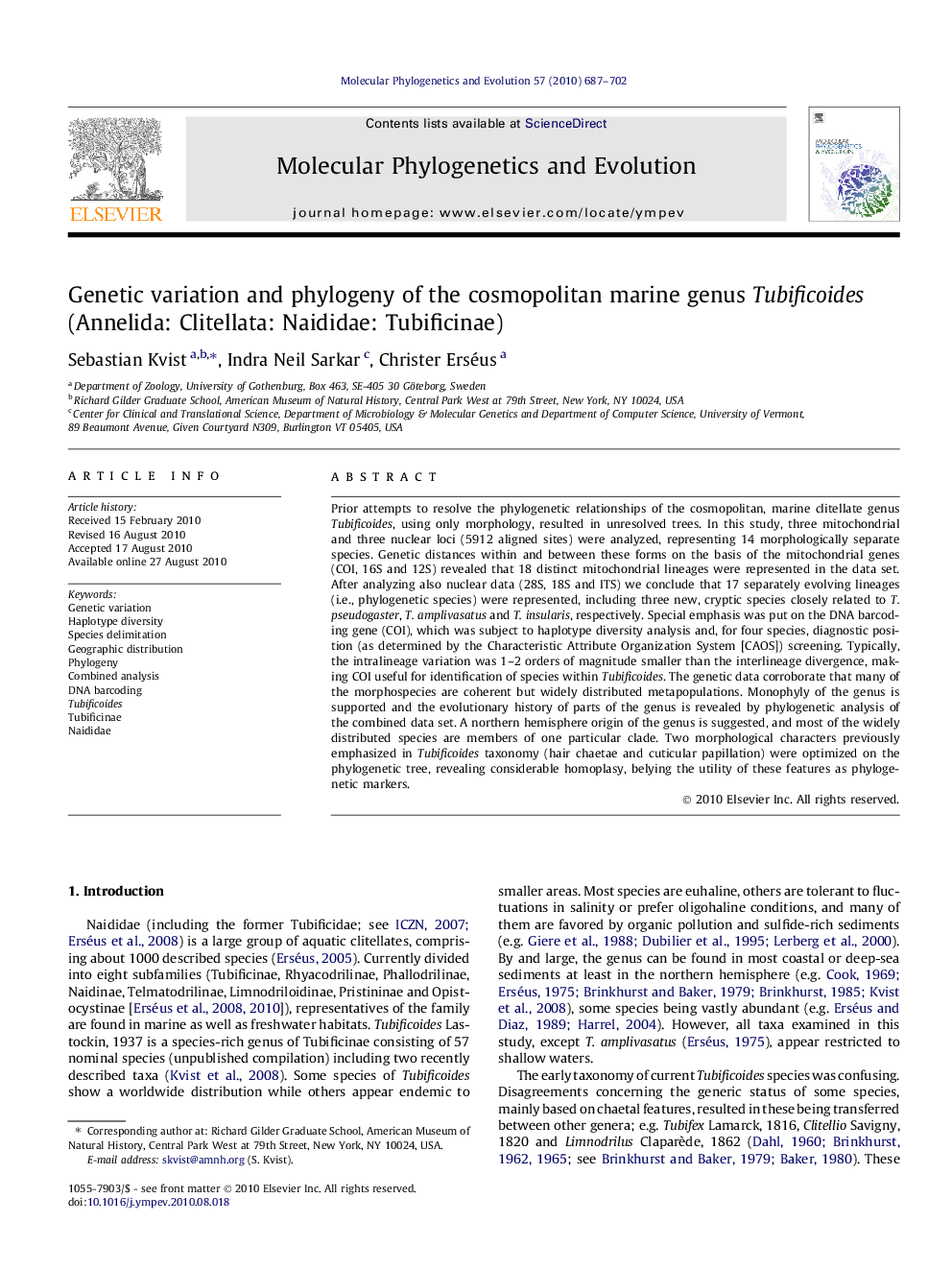 عکس صفحه اول مقاله: Genetic variation and phylogeny of the cosmopolitan marine genus Tubificoides (Annelida: Clitellata: Naididae: Tubificinae) Genetic variation and phylogeny of the cosmopolitan marine genus Tubificoides (Annelida: Clitellata: Naididae: Tubificinae)
