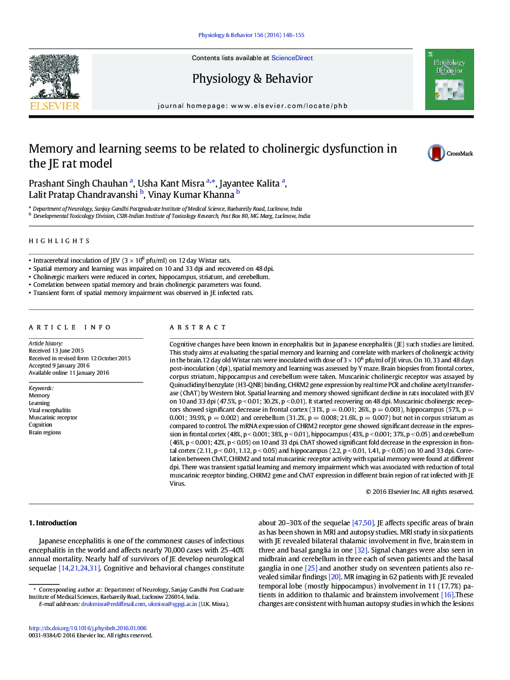 Memory and learning seems to be related to cholinergic dysfunction in the JE rat model