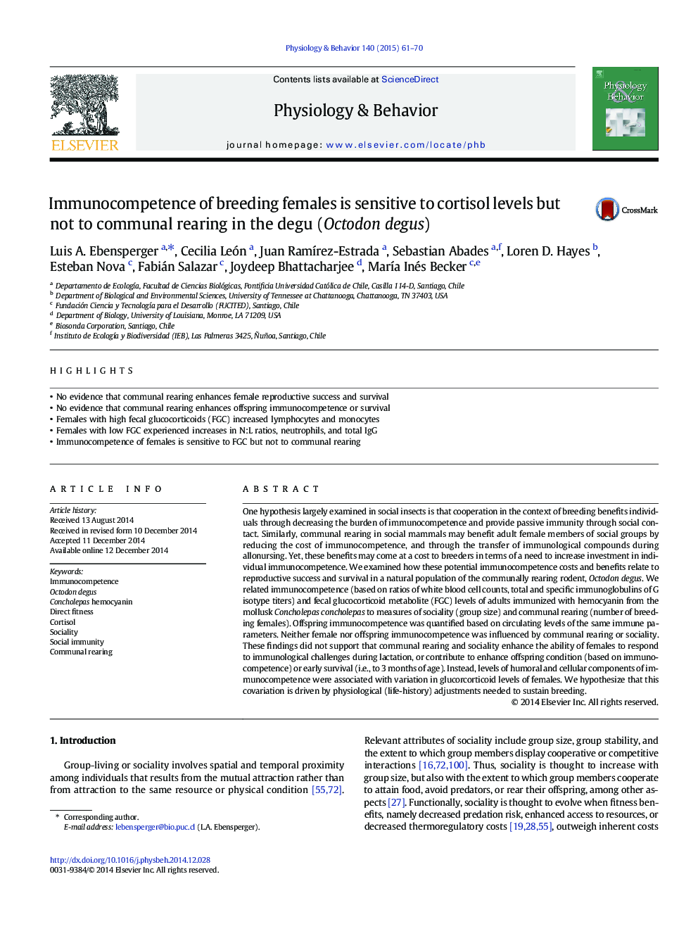 Immunocompetence of breeding females is sensitive to cortisol levels but not to communal rearing in the degu (Octodon degus)