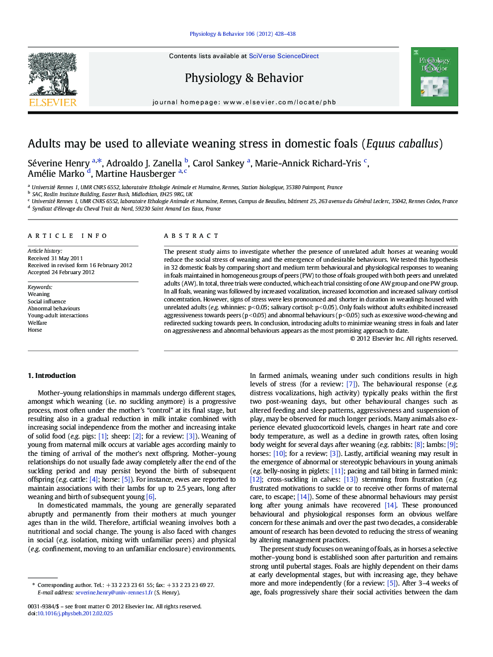 Adults may be used to alleviate weaning stress in domestic foals (Equus caballus)