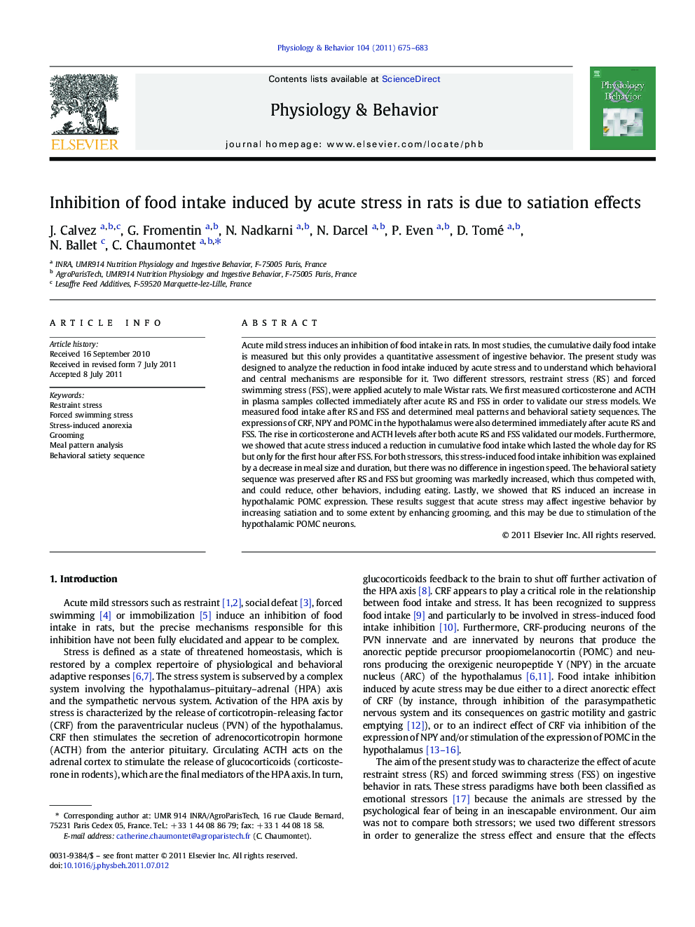 Inhibition of food intake induced by acute stress in rats is due to satiation effects