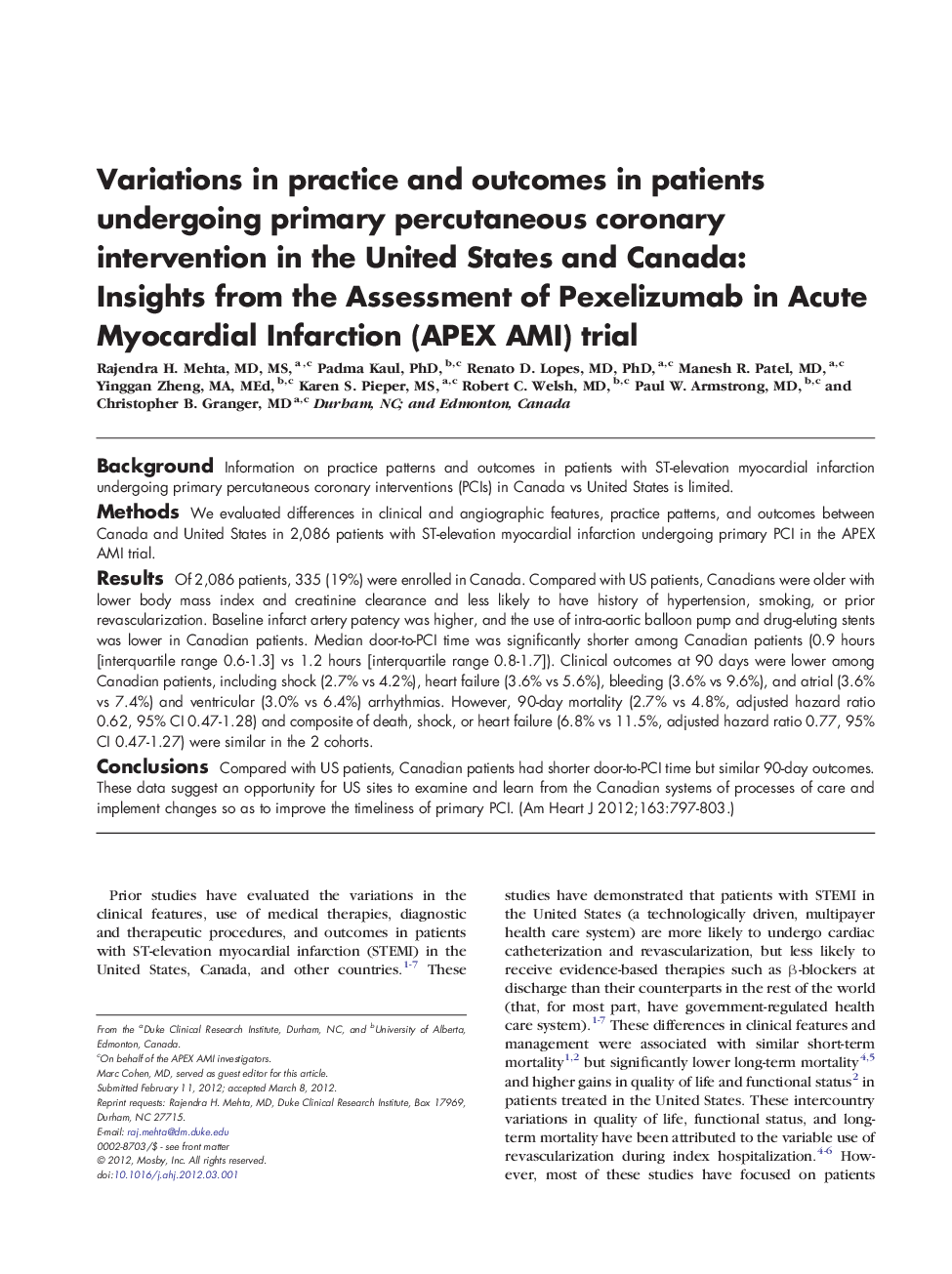 Variations in practice and outcomes in patients undergoing primary percutaneous coronary intervention in the United States and Canada: Insights from the Assessment of Pexelizumab in Acute Myocardial Infarction (APEX AMI) trial
