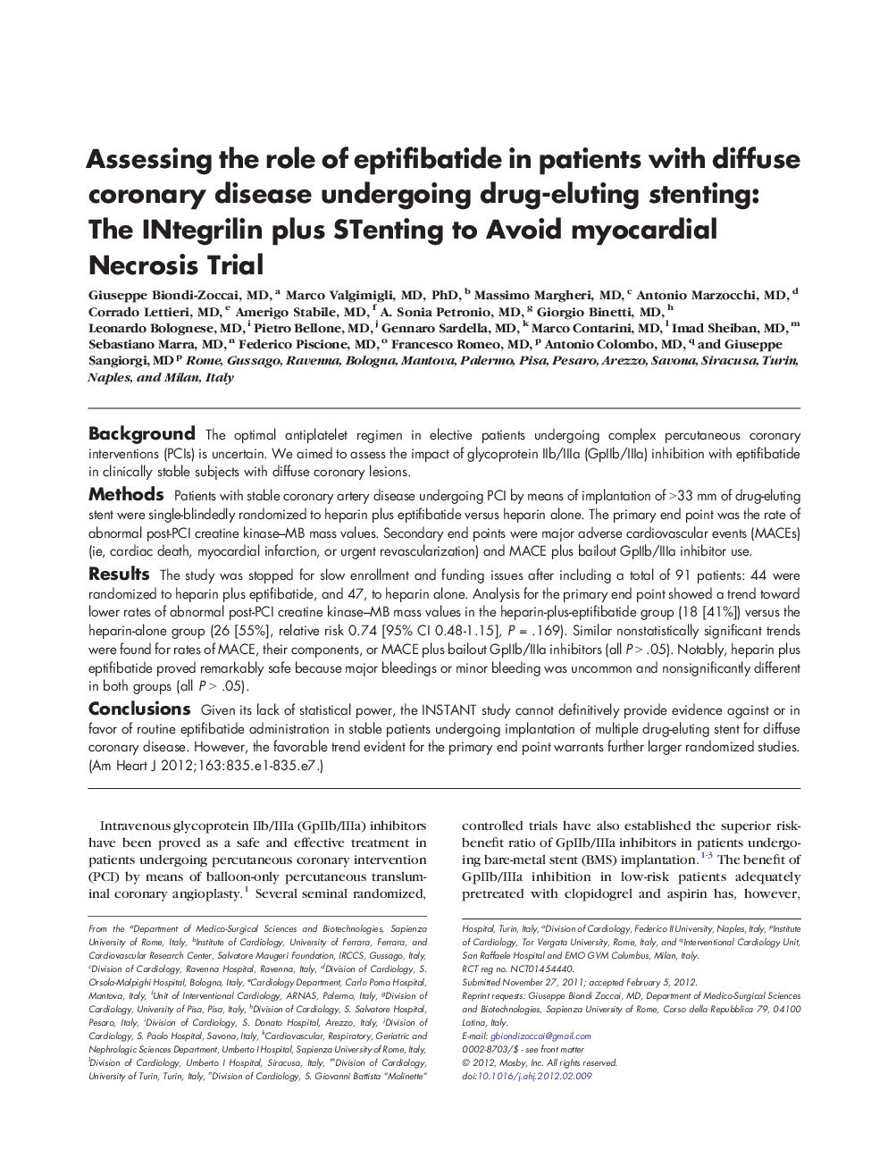 Assessing the role of eptifibatide in patients with diffuse coronary disease undergoing drug-eluting stenting: The INtegrilin plus STenting to Avoid myocardial Necrosis Trial