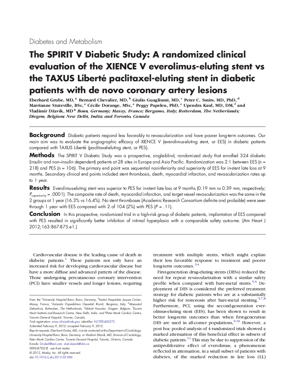 The SPIRIT V Diabetic Study: A randomized clinical evaluation of the XIENCE V everolimus-eluting stent vs the TAXUS Liberté paclitaxel-eluting stent in diabetic patients with de novo coronary artery lesions